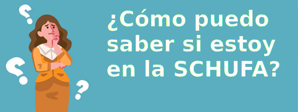 Cómo puedo saber si estoy en la SCHUFA